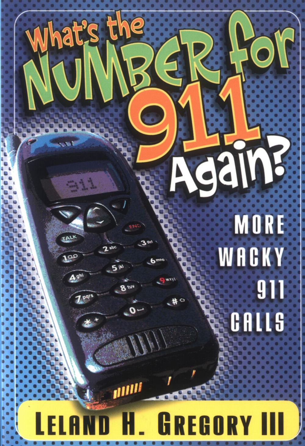 Big bigCover of What's the Number for 911 Again?