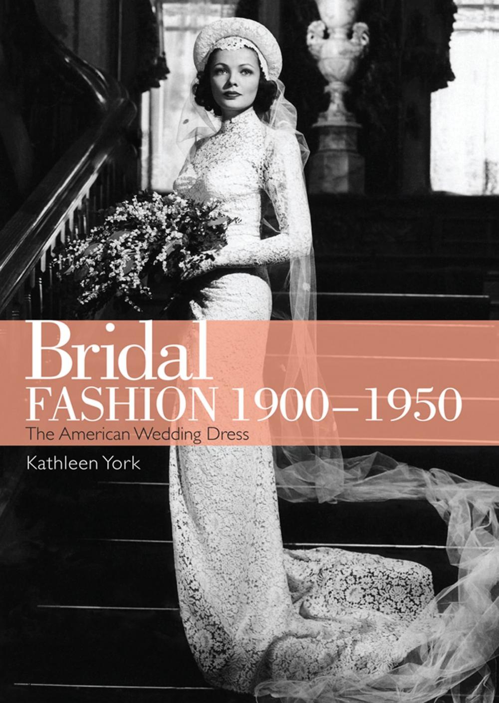 Big bigCover of Bridal Fashion 1900–1950