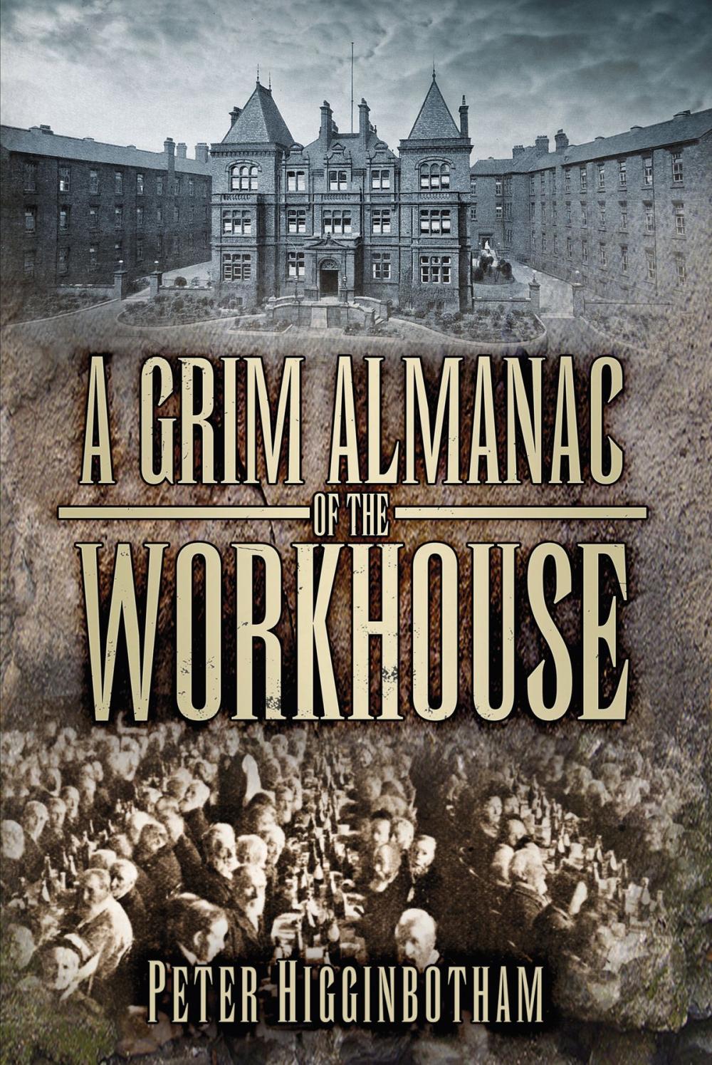 Big bigCover of Grim Almanac of the Workhouse