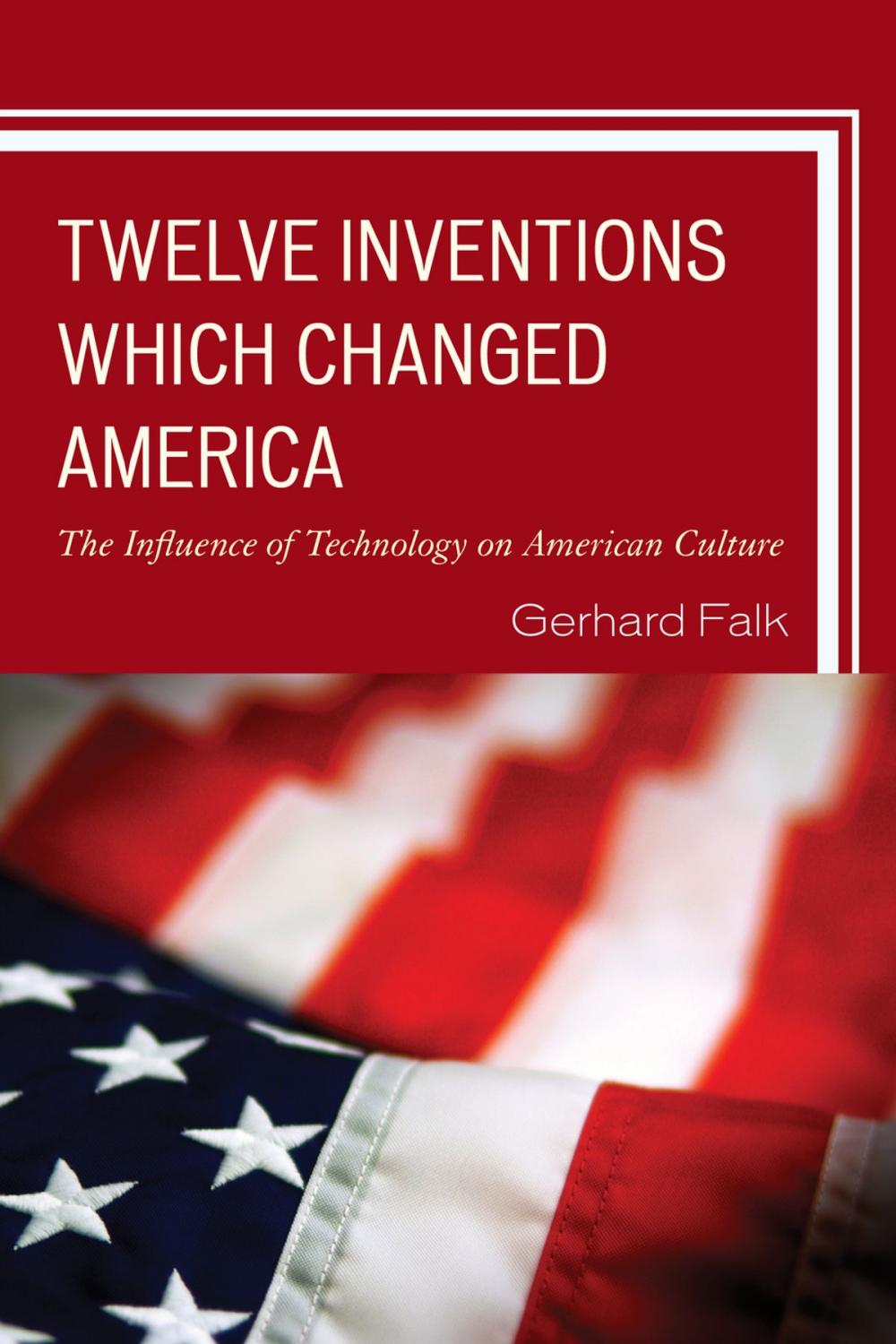 Big bigCover of Twelve Inventions Which Changed America