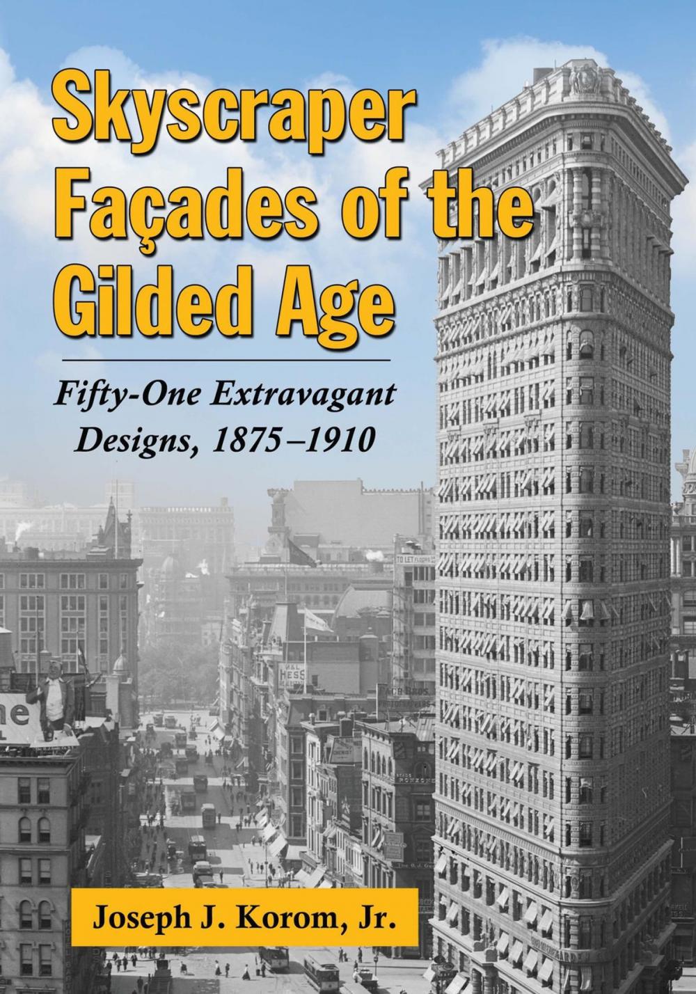 Big bigCover of Skyscraper Facades of the Gilded Age