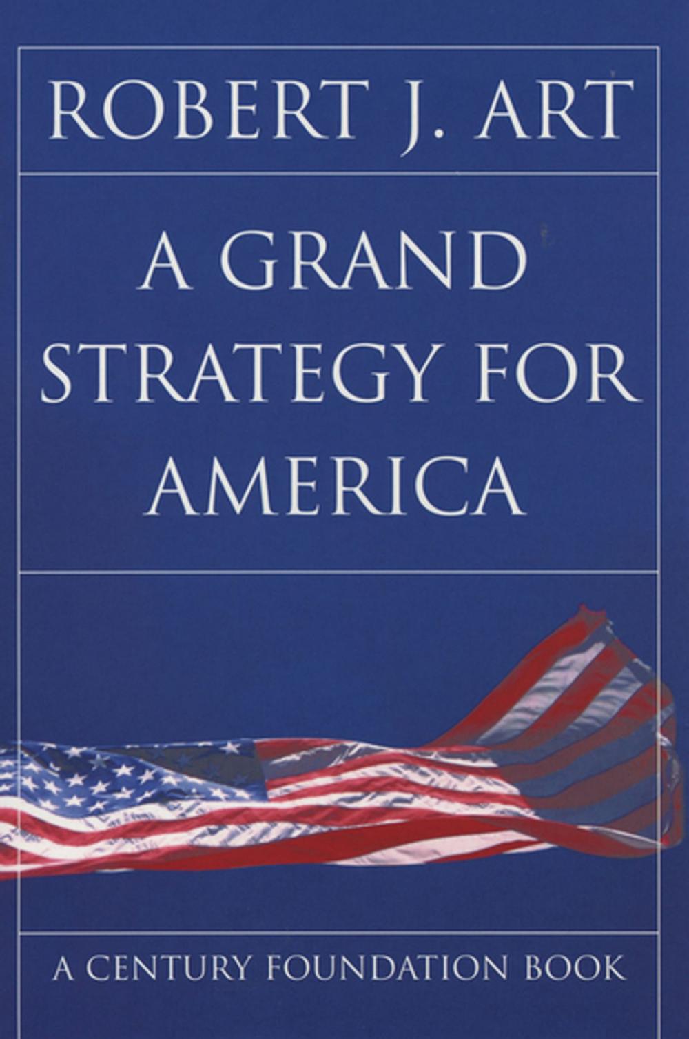 Big bigCover of A Grand Strategy for America