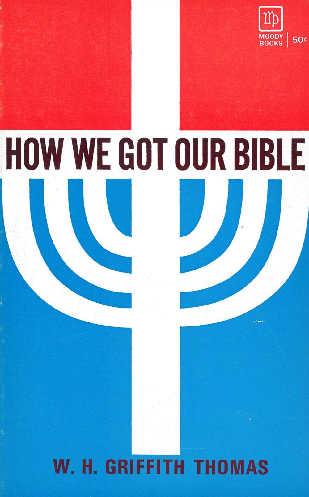 Big bigCover of How We Got Our Bible