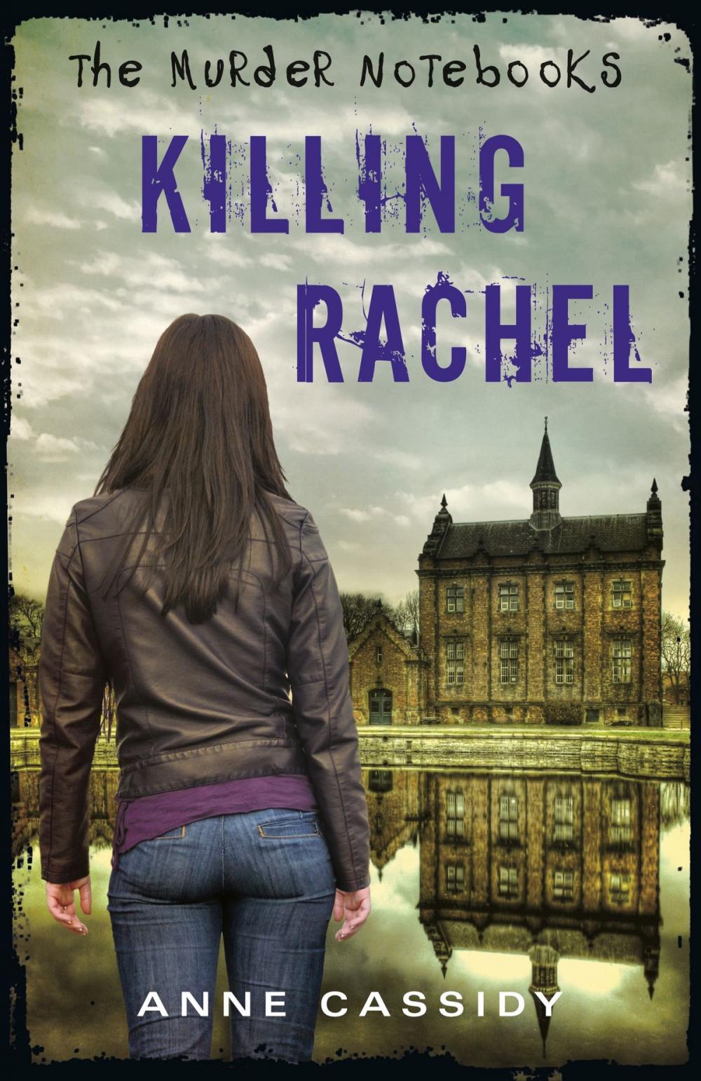 Big bigCover of The Murder Notebooks: Killing Rachel