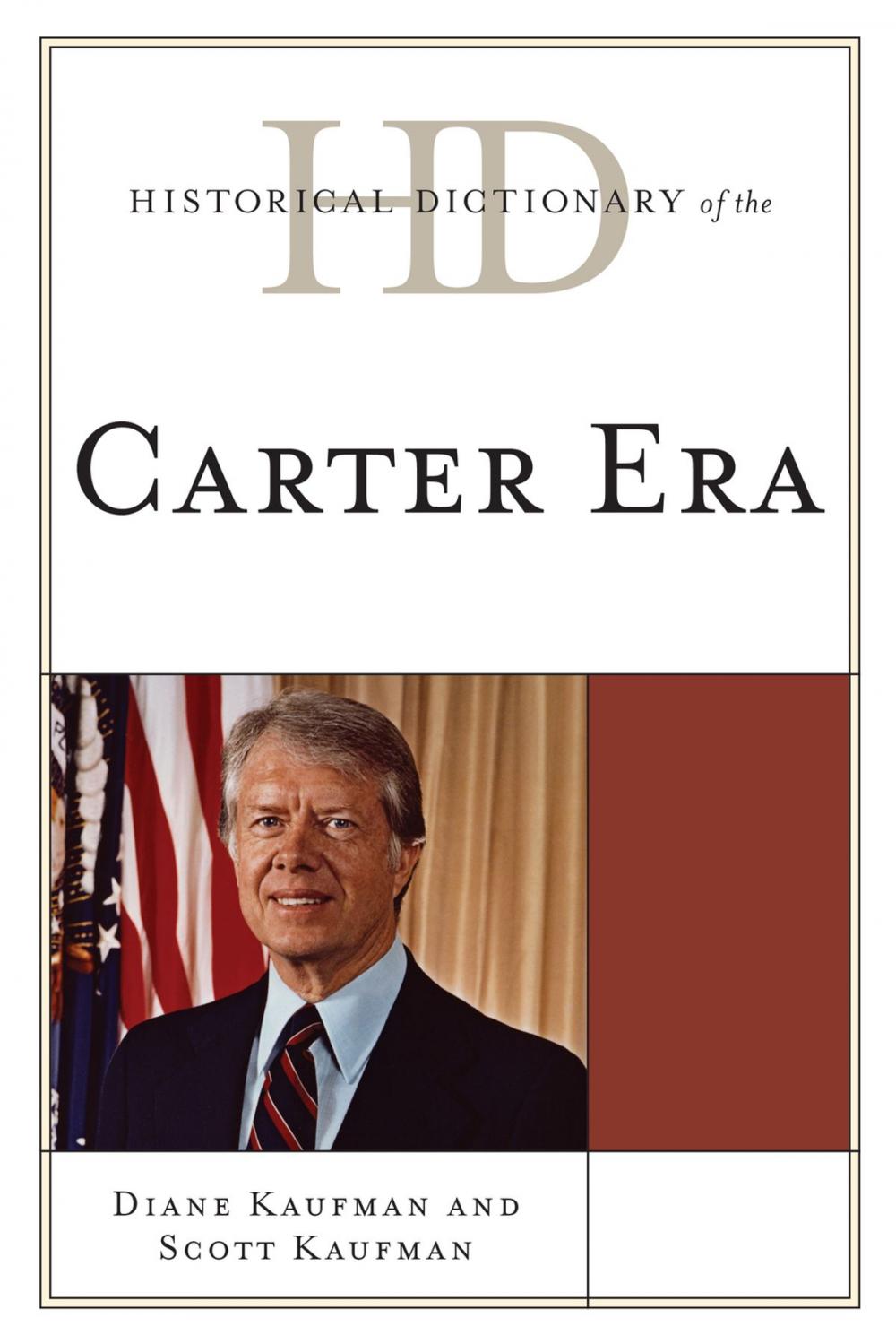 Big bigCover of Historical Dictionary of the Carter Era