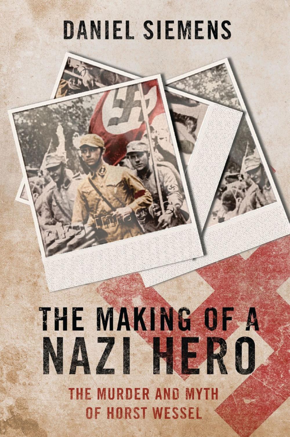 Big bigCover of The Making of a Nazi Hero