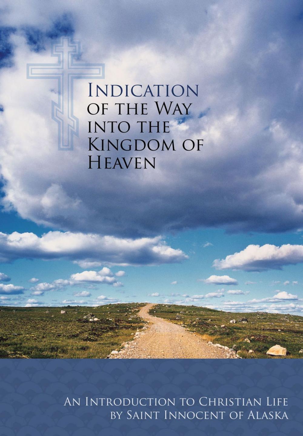 Big bigCover of Indication of the Way into the Kingdom of Heaven