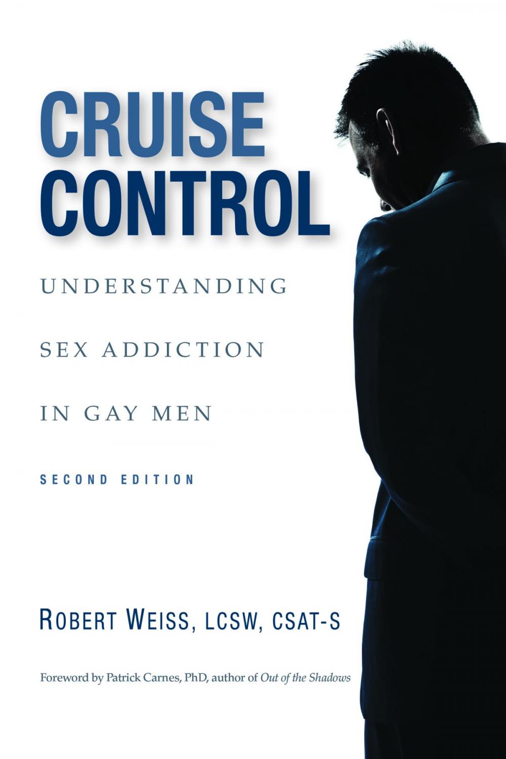 Big bigCover of Cruise Control: Understanding Sex Addiction in Gay Men