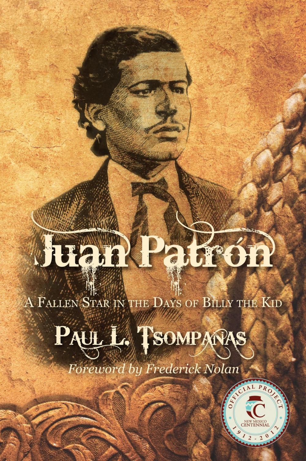 Big bigCover of Juan Patrón: A Fallen Star in the Days of Billy the Kid