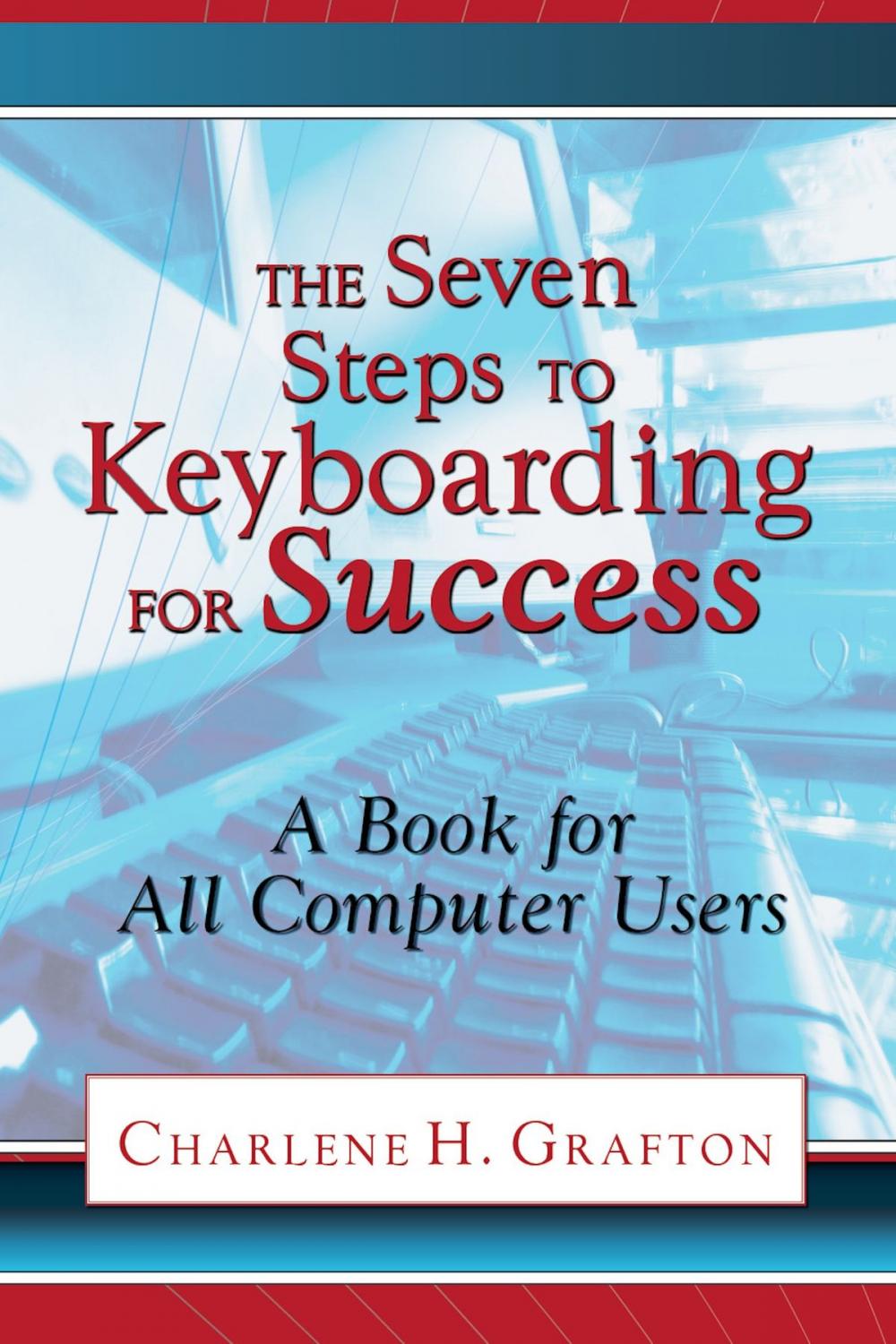 Big bigCover of The Seven Steps to Keyboarding for Success