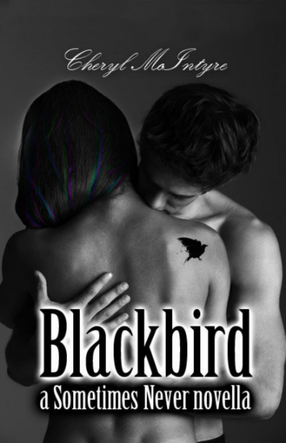 Big bigCover of Blackbird (a Sometimes Never novella)