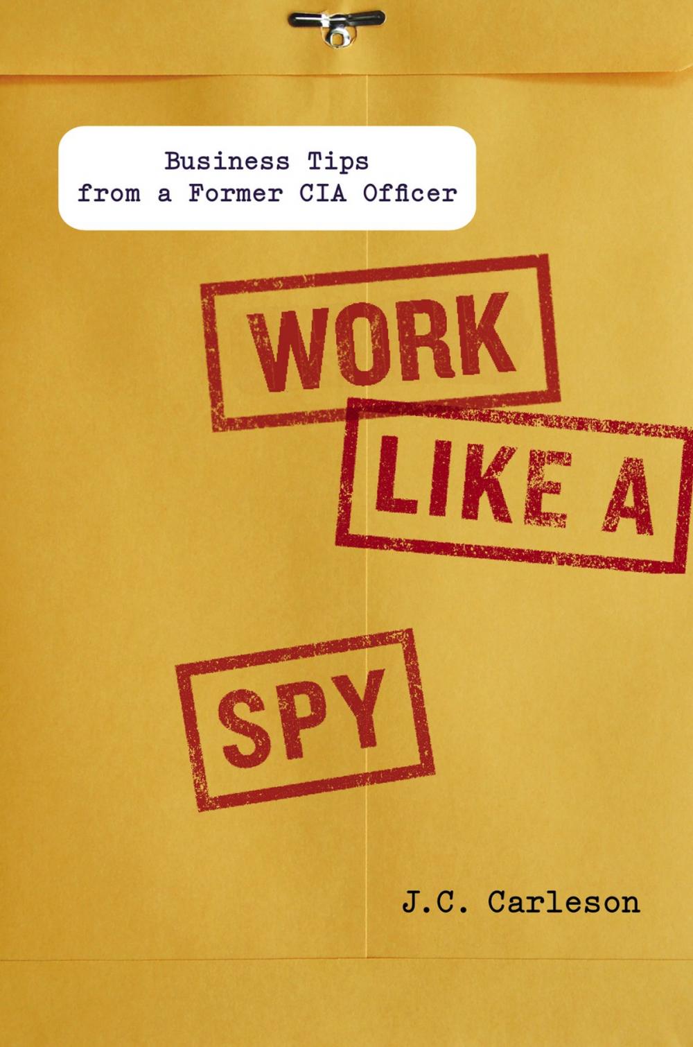 Big bigCover of Work Like a Spy