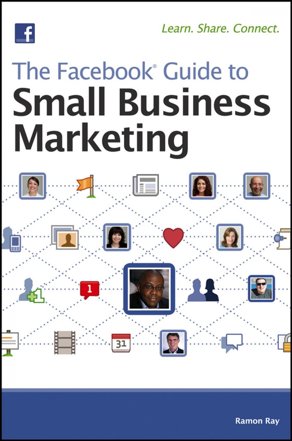 Big bigCover of The Facebook Guide to Small Business Marketing