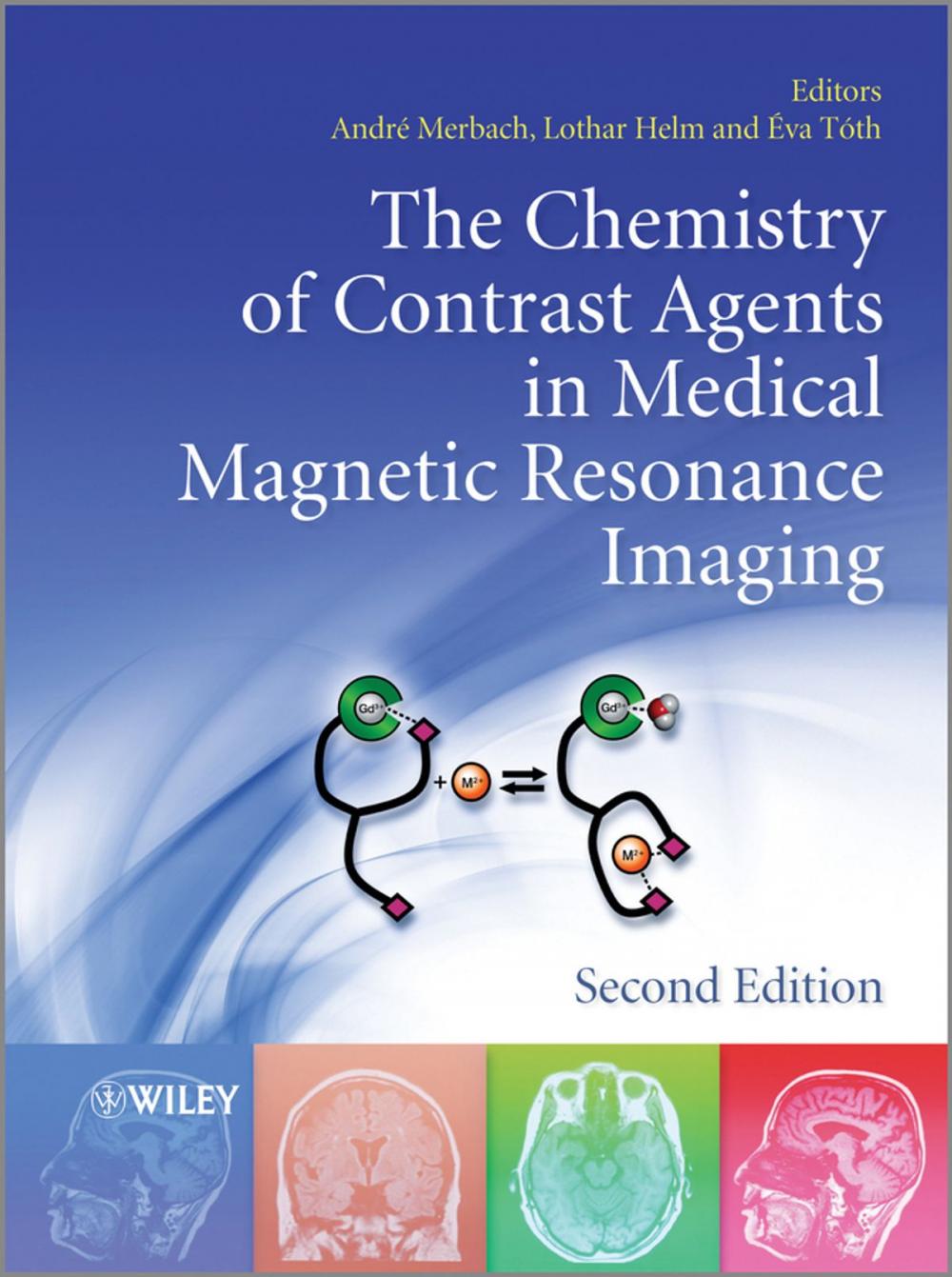 Big bigCover of The Chemistry of Contrast Agents in Medical Magnetic Resonance Imaging