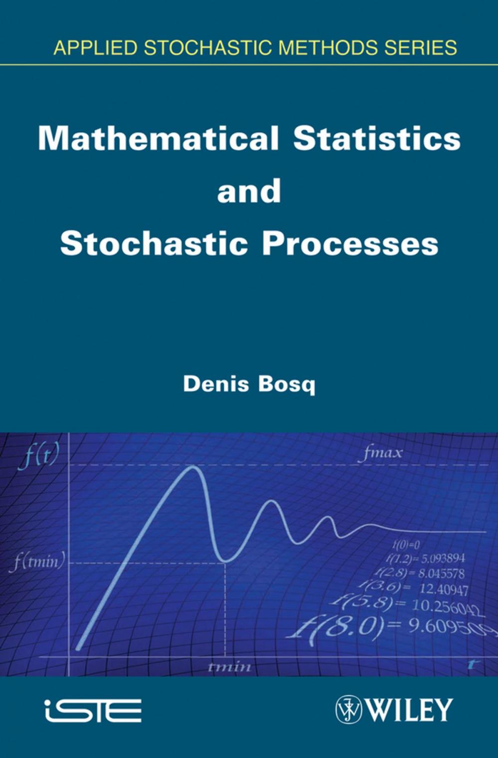 Big bigCover of Mathematical Statistics and Stochastic Processes