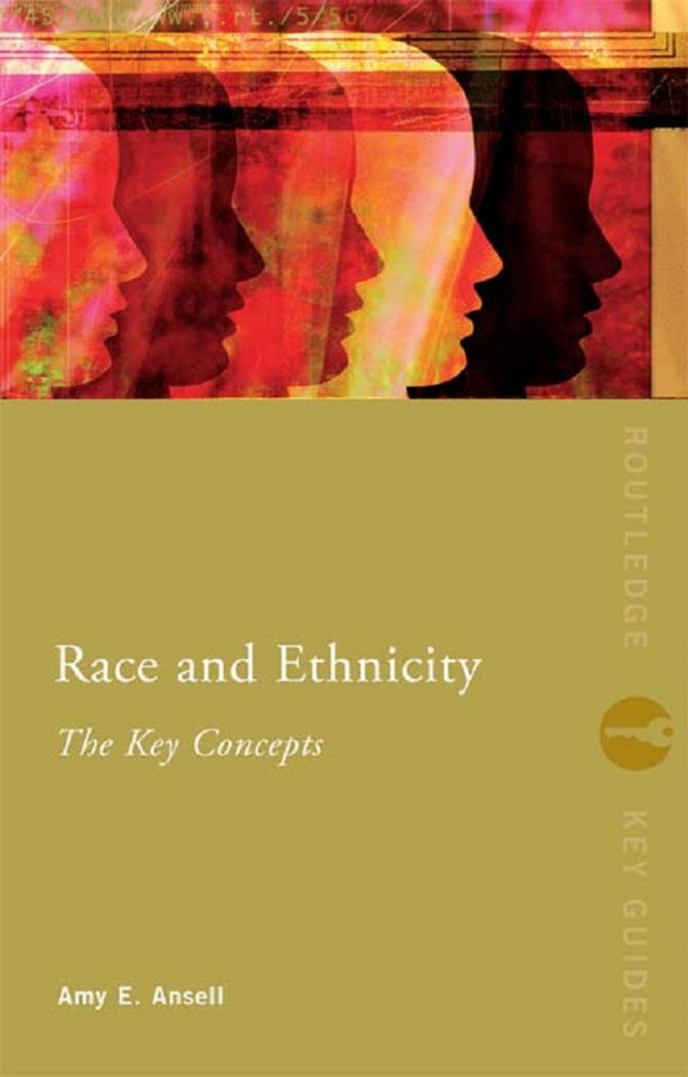 Big bigCover of Race and Ethnicity: The Key Concepts