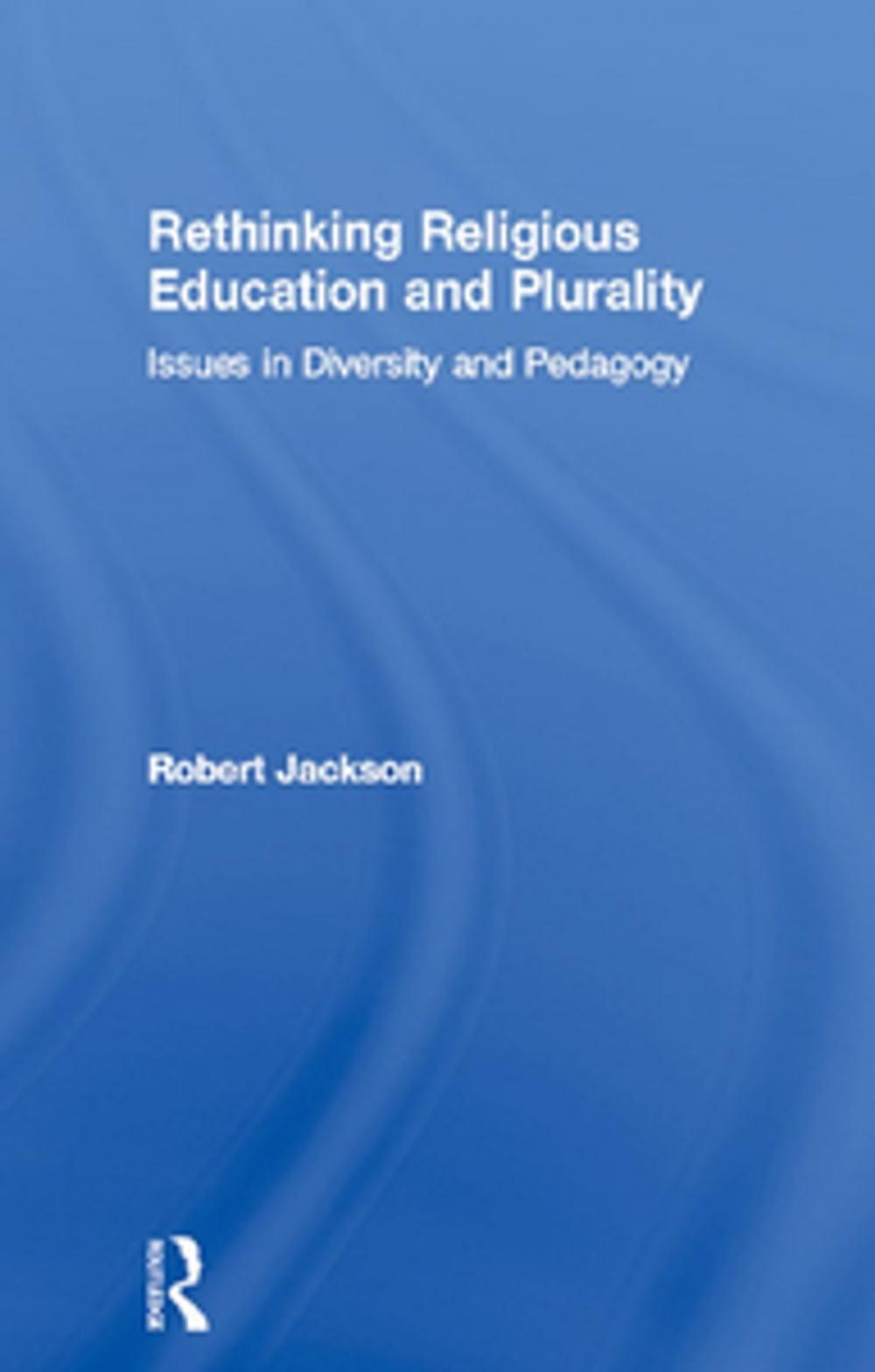 Big bigCover of Rethinking Religious Education and Plurality