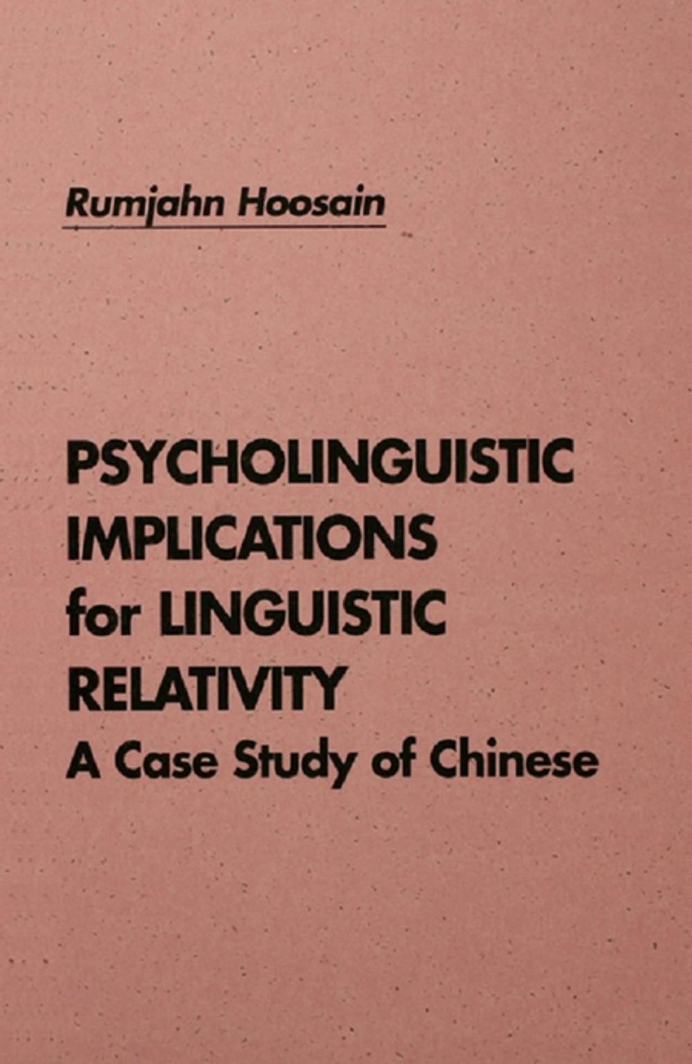 Big bigCover of Psycholinguistic Implications for Linguistic Relativity