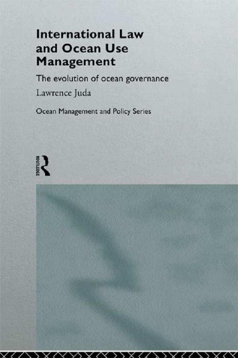 Big bigCover of International Law and Ocean Management