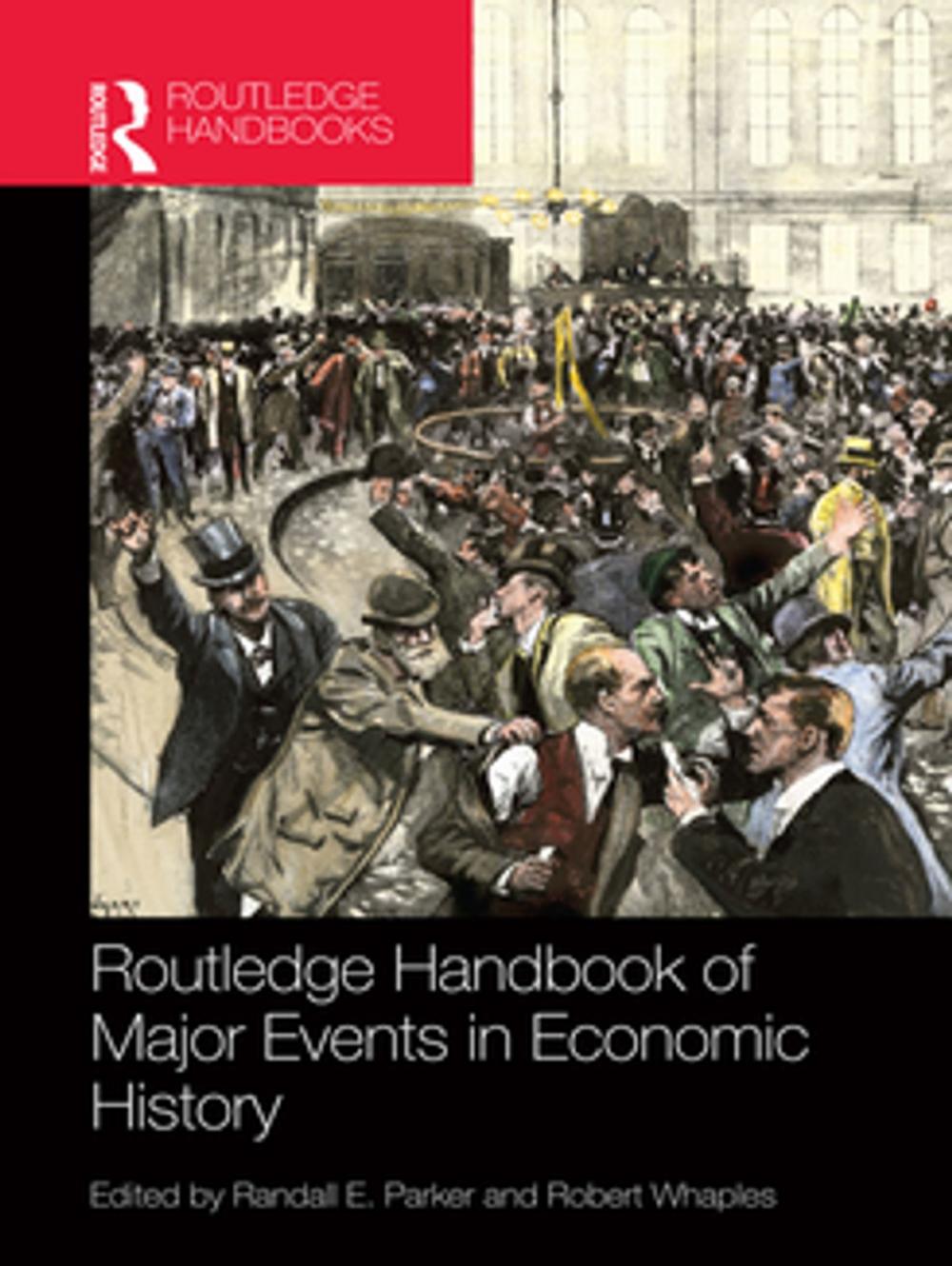 Big bigCover of Routledge Handbook of Major Events in Economic History