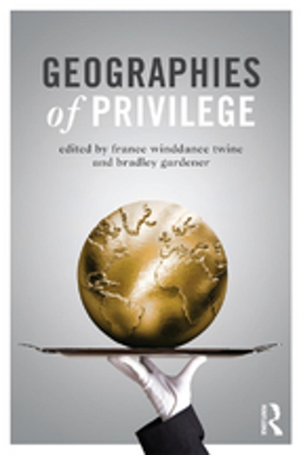 Big bigCover of Geographies of Privilege