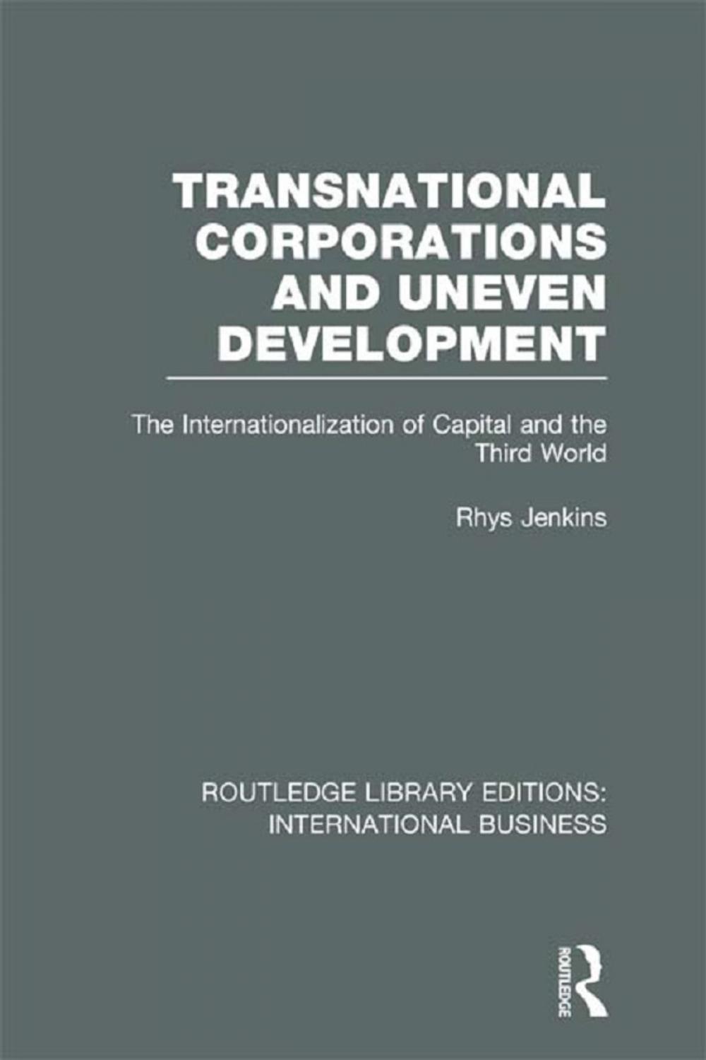 Big bigCover of Transnational Corporations and Uneven Development (RLE International Business)