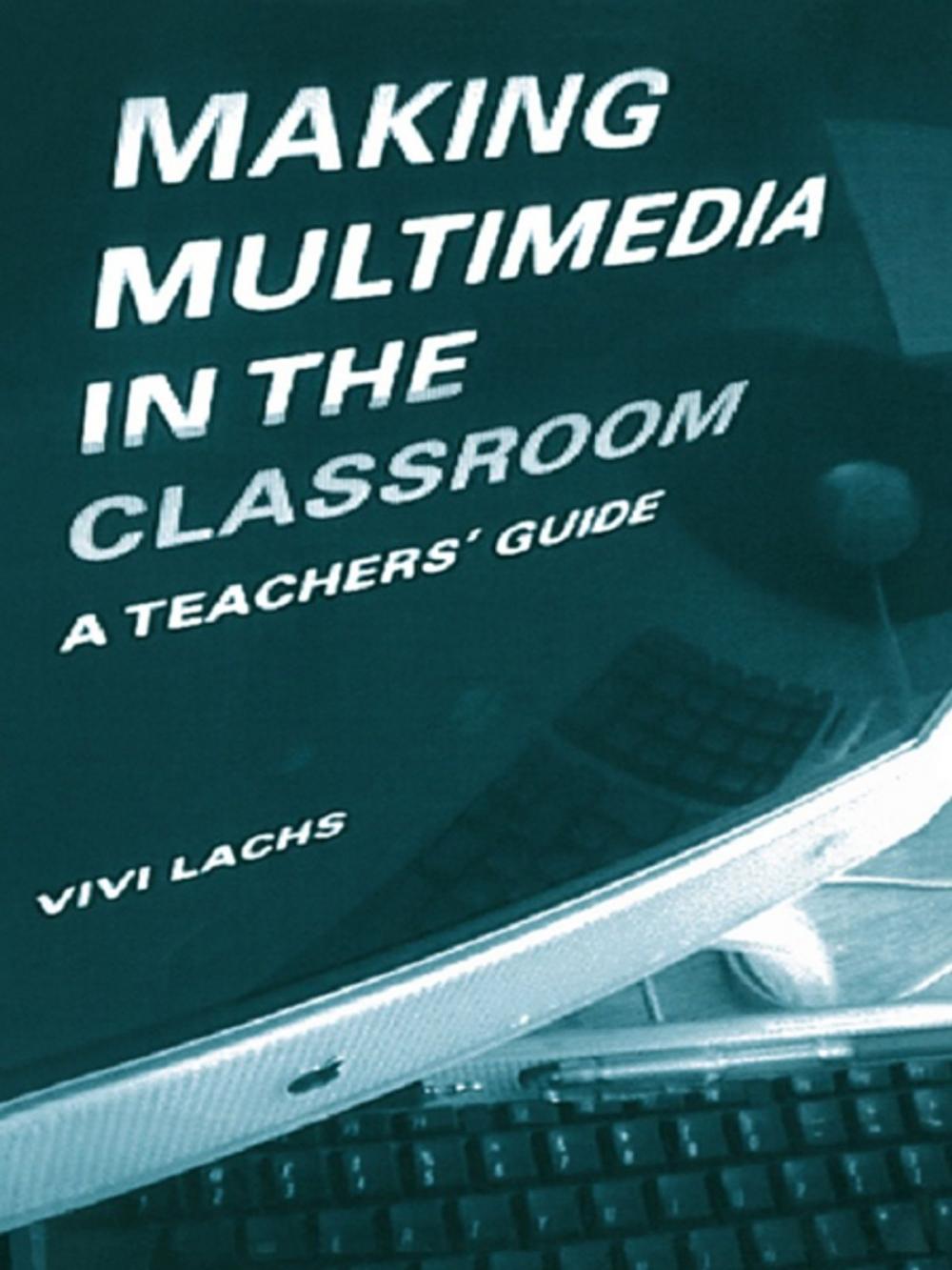 Big bigCover of Making Multimedia in the Classroom