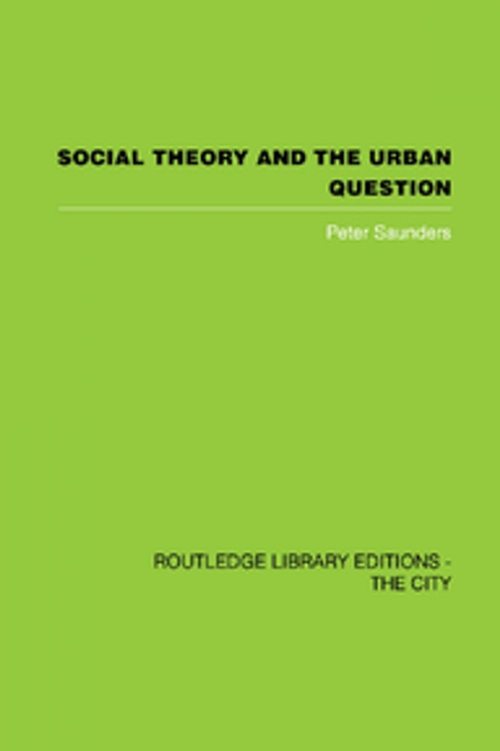 Big bigCover of Social Theory and the Urban Question