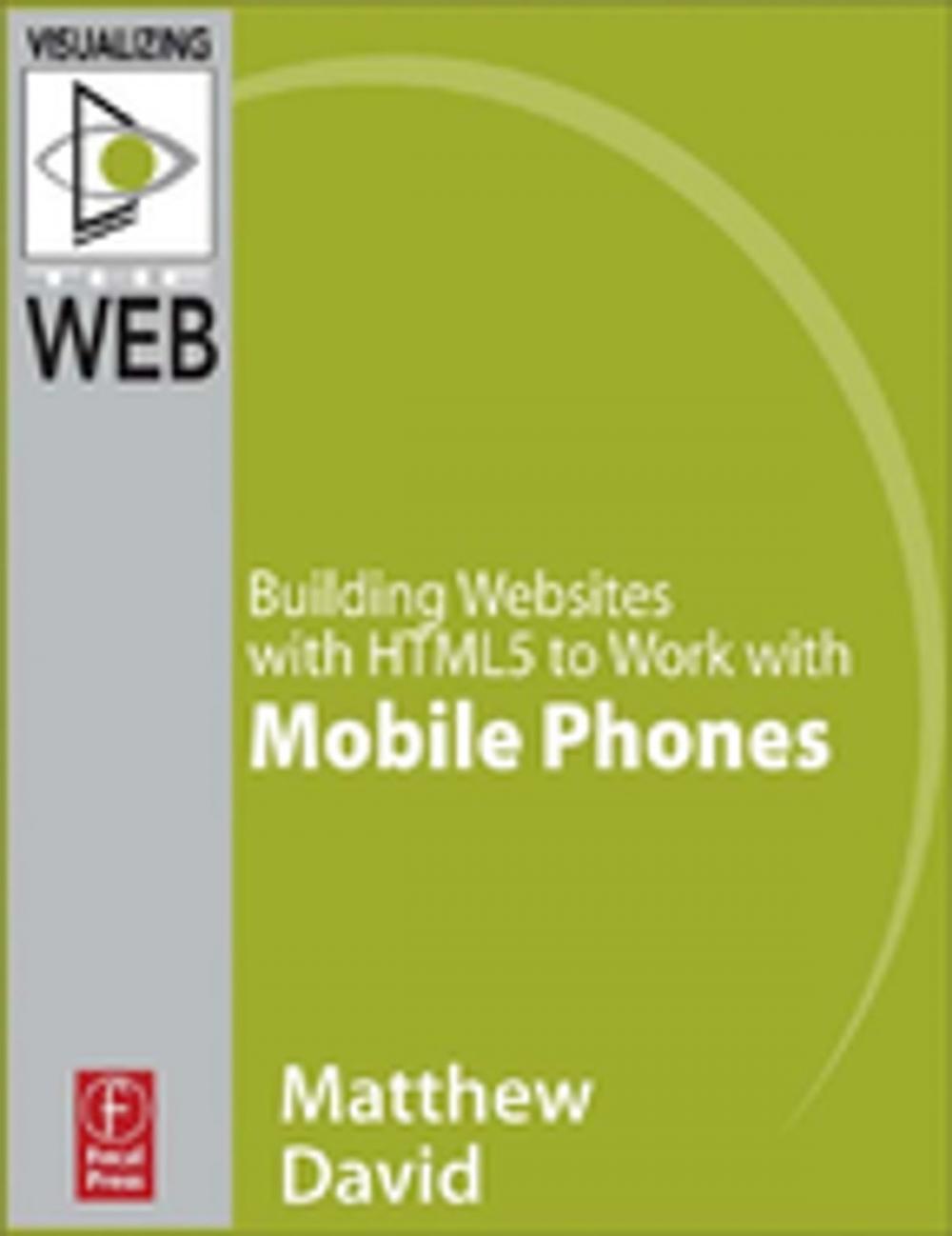 Big bigCover of Building Websites with HTML5 to Work with Mobile Phones