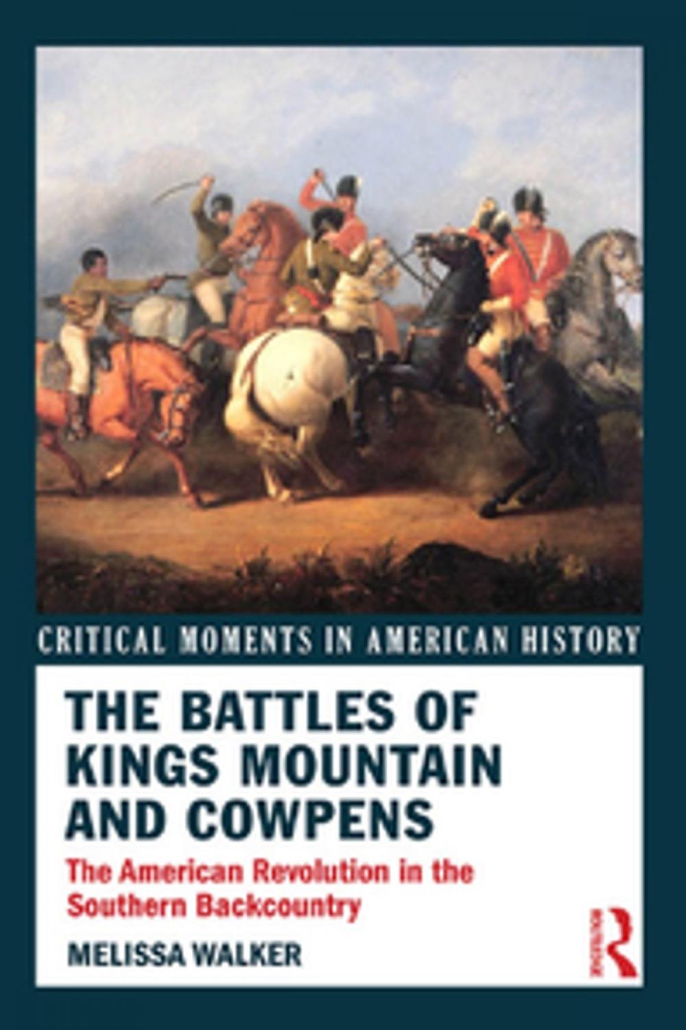 Big bigCover of The Battles of Kings Mountain and Cowpens