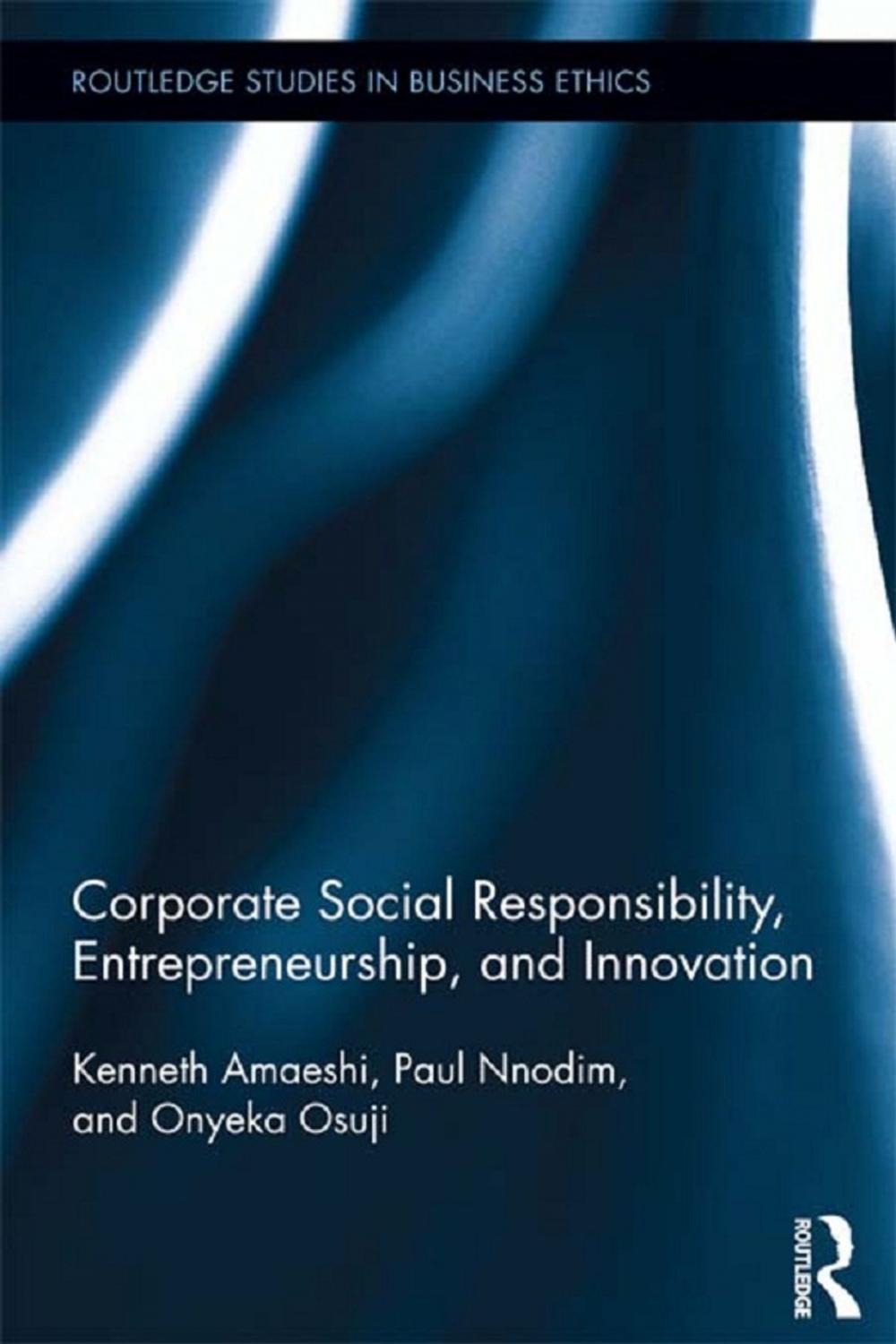 Big bigCover of Corporate Social Responsibility, Entrepreneurship, and Innovation