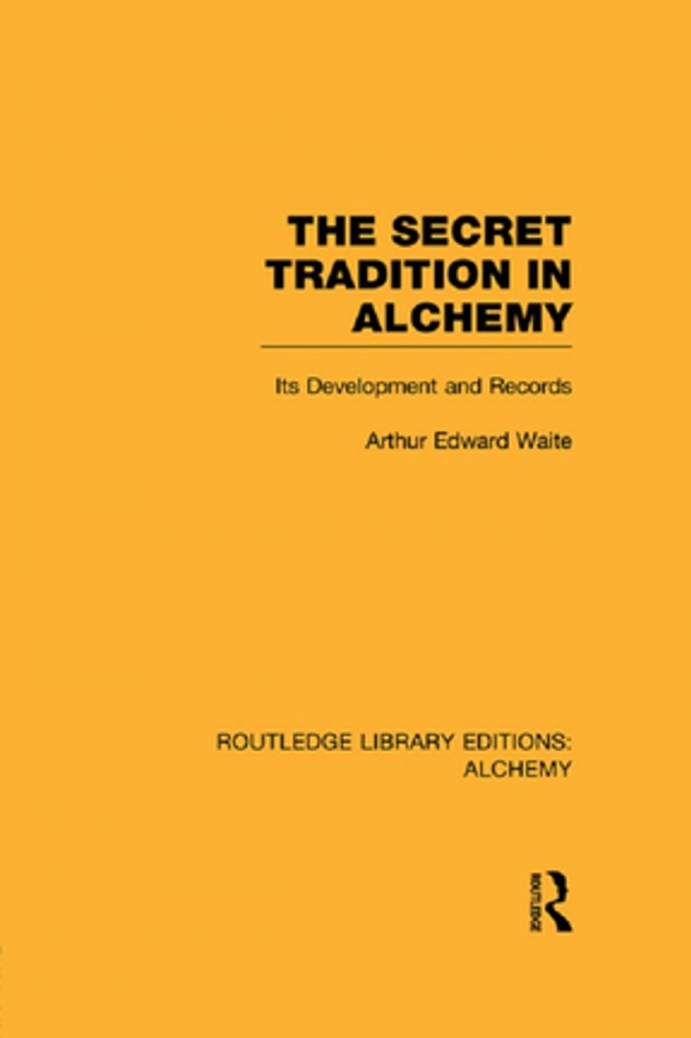 Big bigCover of The Secret Tradition in Alchemy