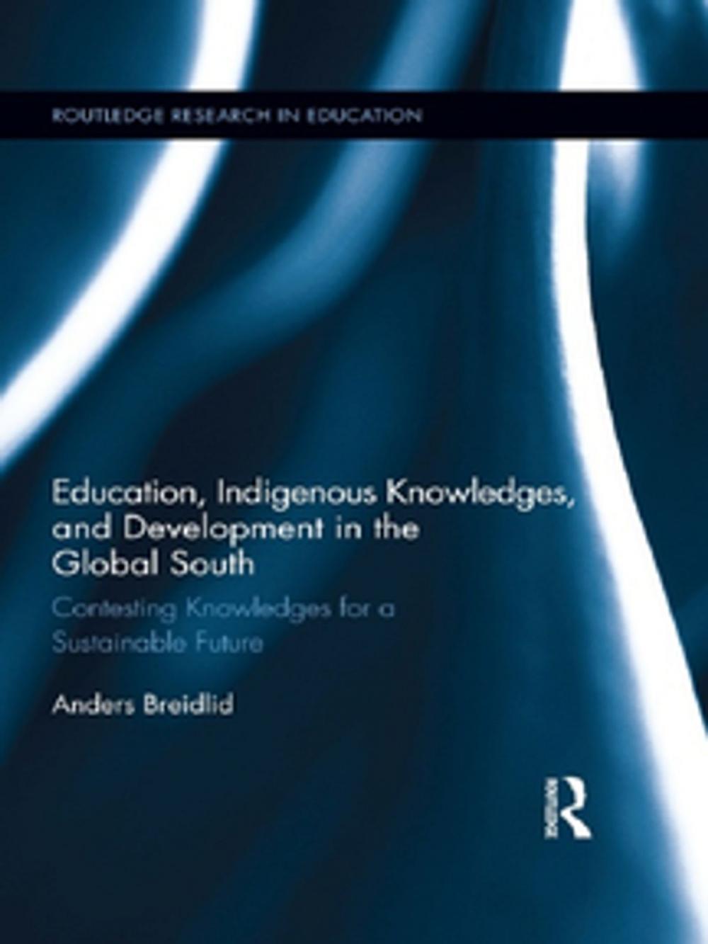 Big bigCover of Education, Indigenous Knowledges, and Development in the Global South