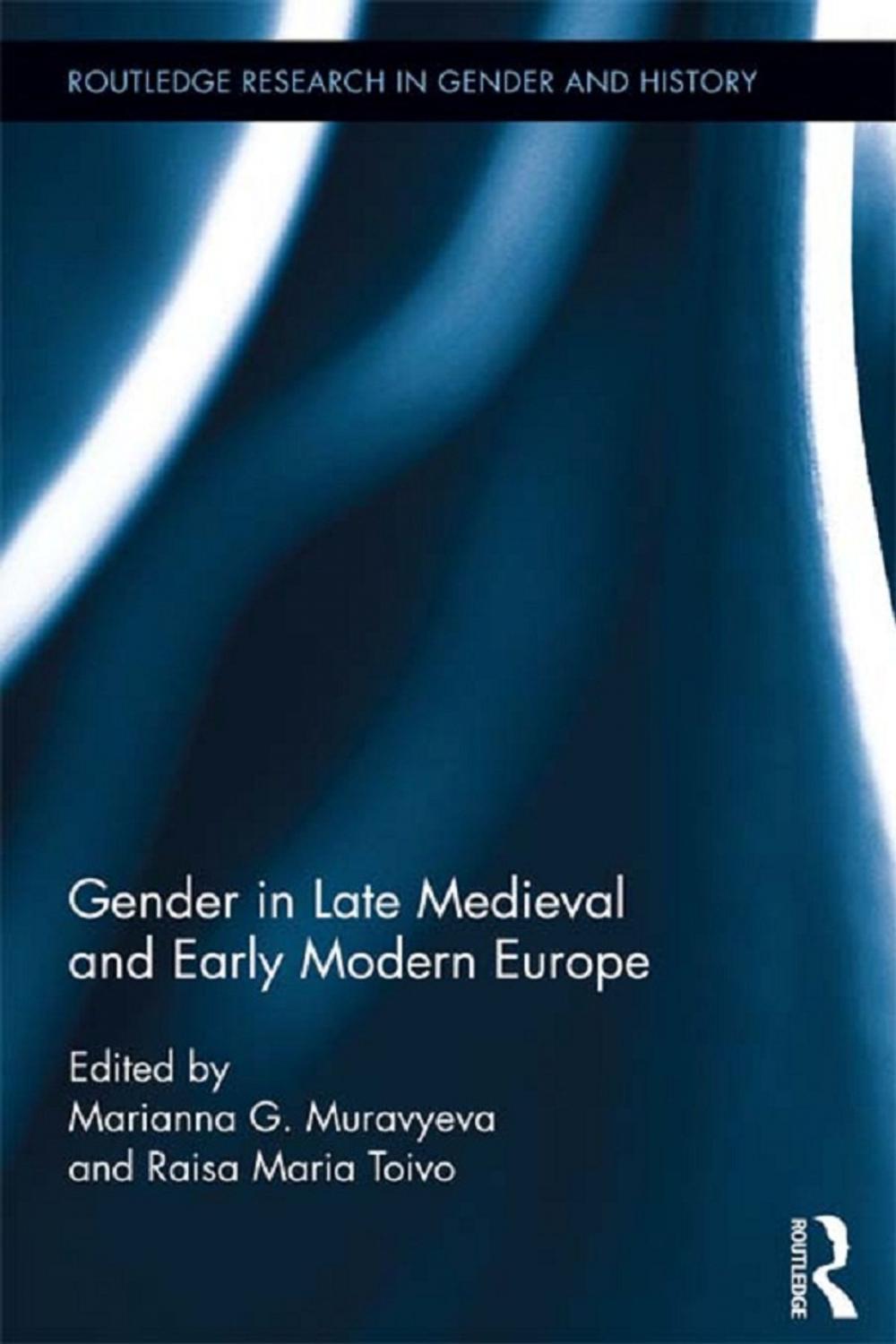 Big bigCover of Gender in Late Medieval and Early Modern Europe