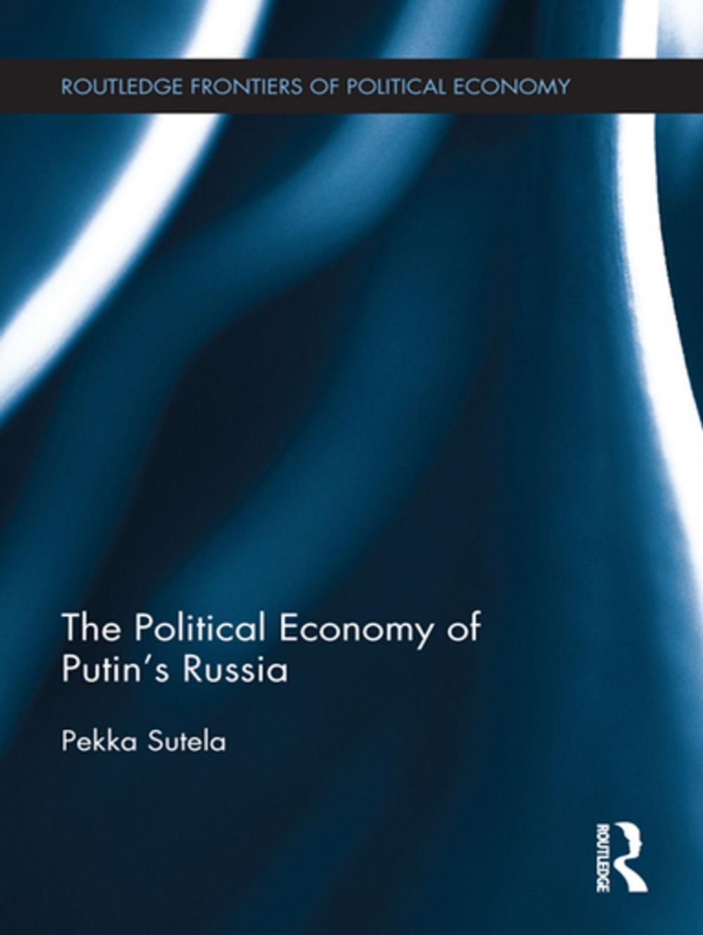 Big bigCover of The Political Economy of Putin's Russia