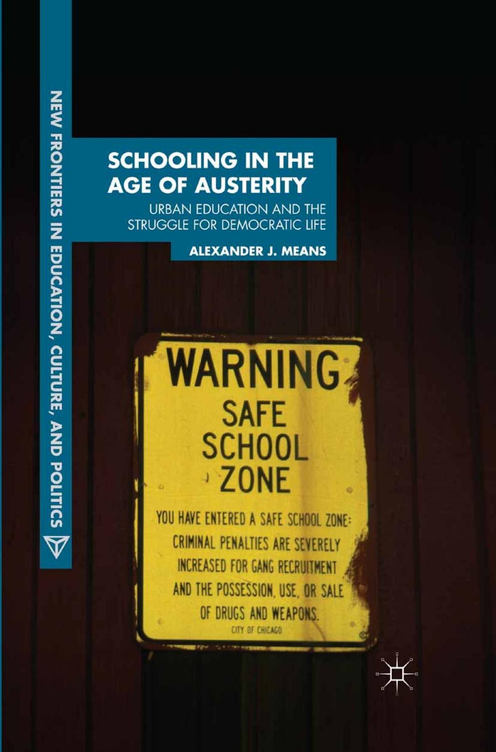 Big bigCover of Schooling in the Age of Austerity