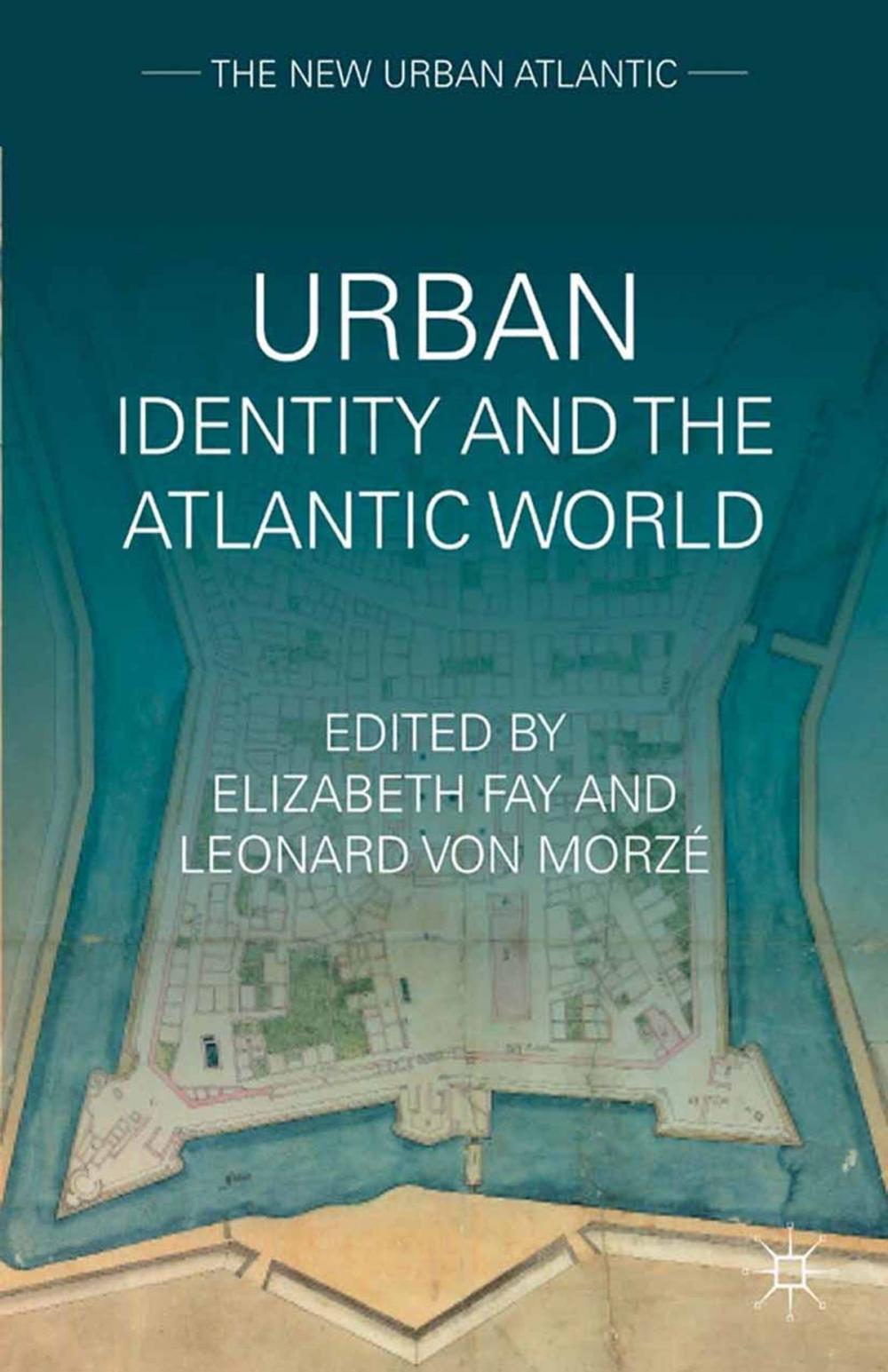 Big bigCover of Urban Identity and the Atlantic World