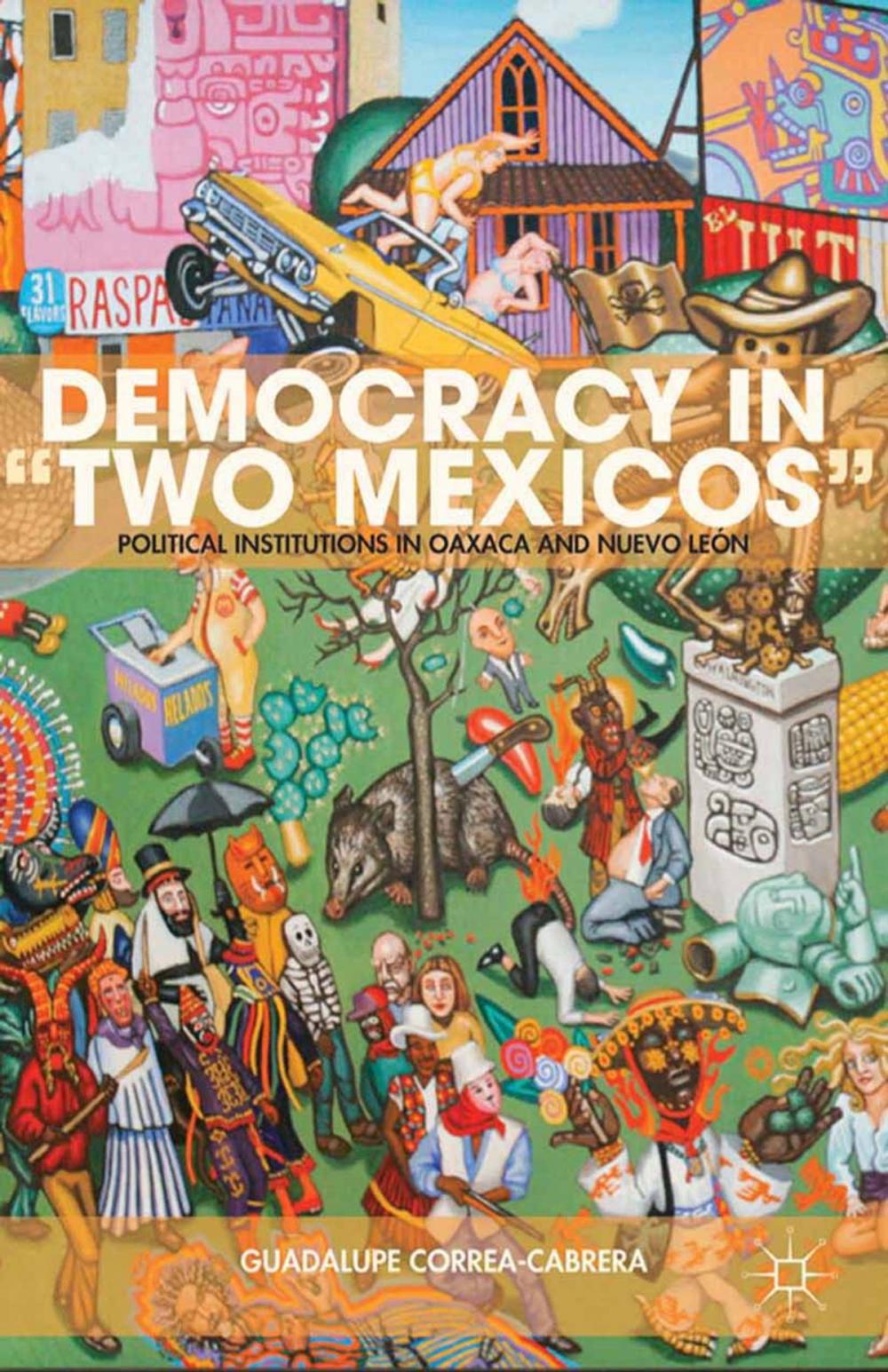 Big bigCover of Democracy in “Two Mexicos”