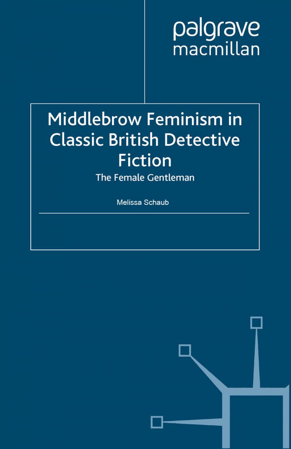 Big bigCover of Middlebrow Feminism in Classic British Detective Fiction