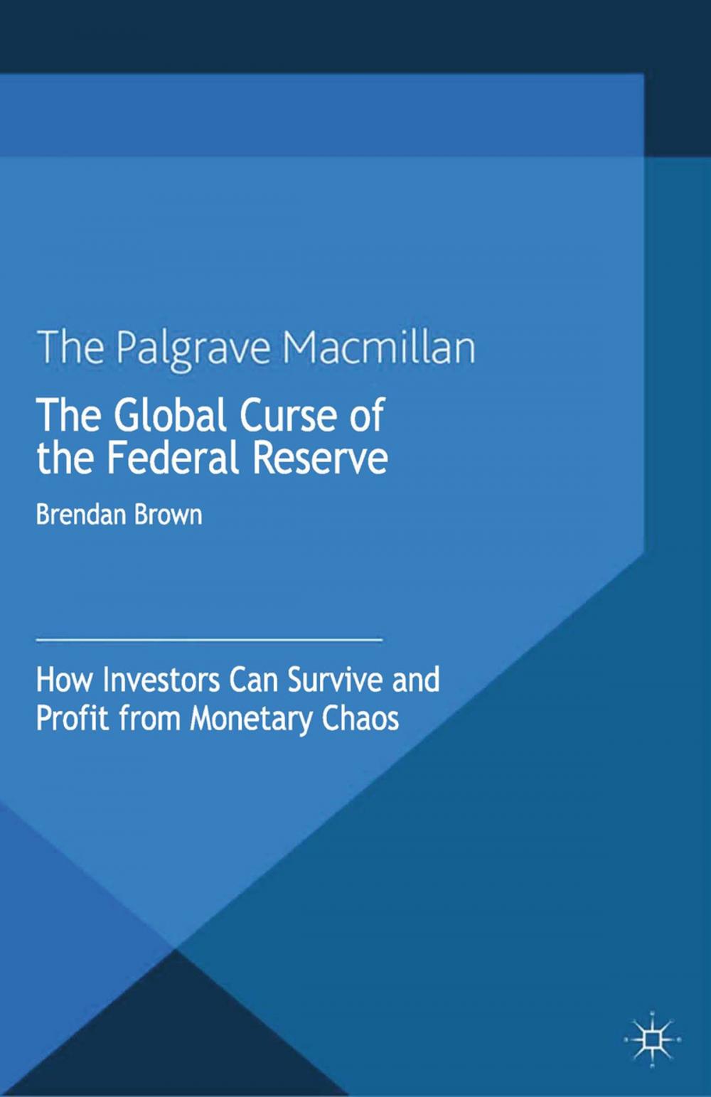 Big bigCover of The Global Curse of the Federal Reserve