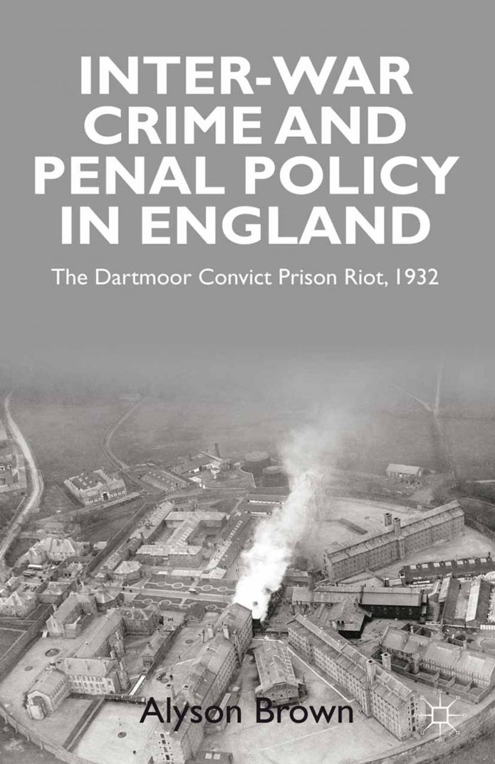 Big bigCover of Inter-war Penal Policy and Crime in England