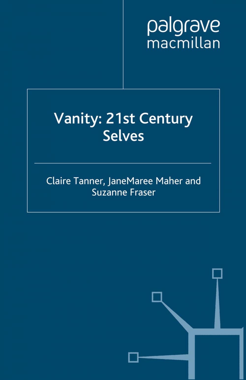 Big bigCover of Vanity: 21st Century Selves