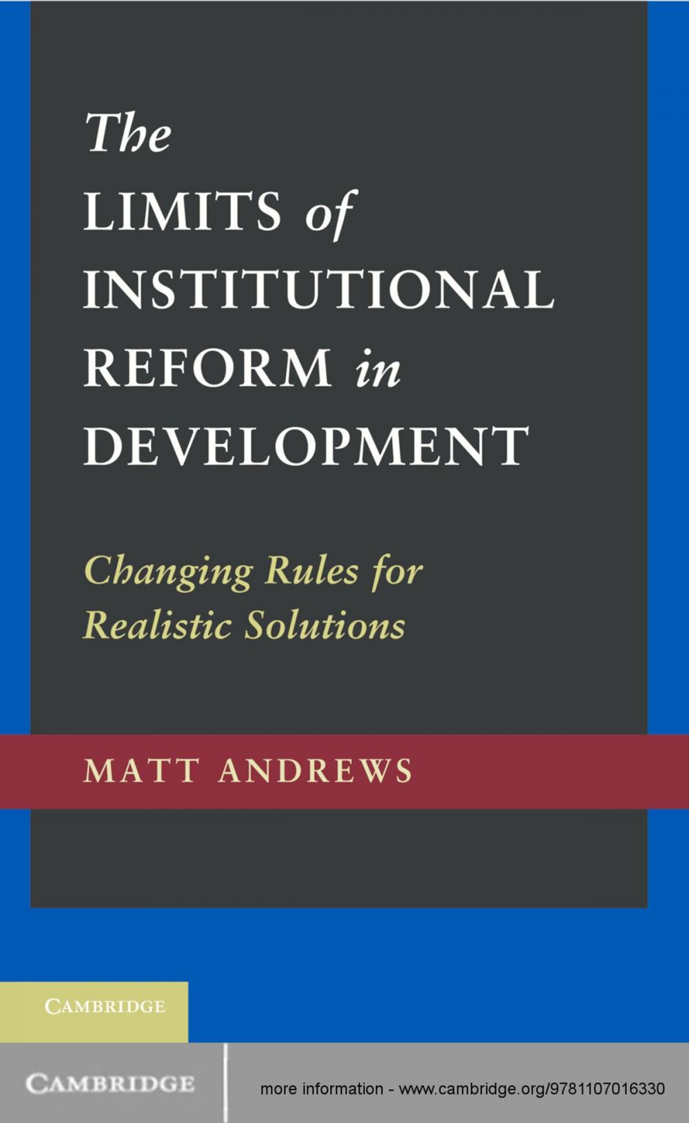 Big bigCover of The Limits of Institutional Reform in Development