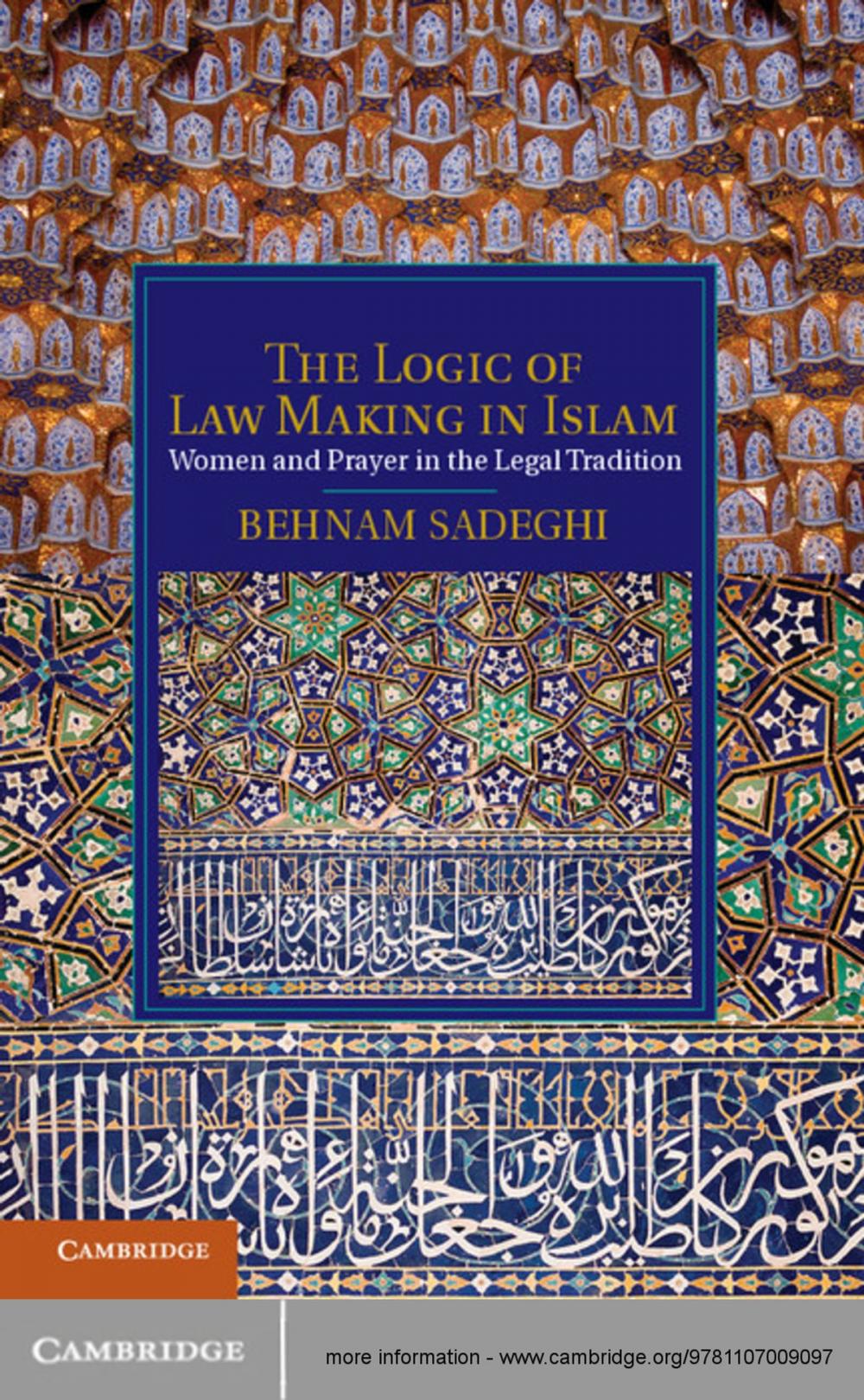 Big bigCover of The Logic of Law Making in Islam