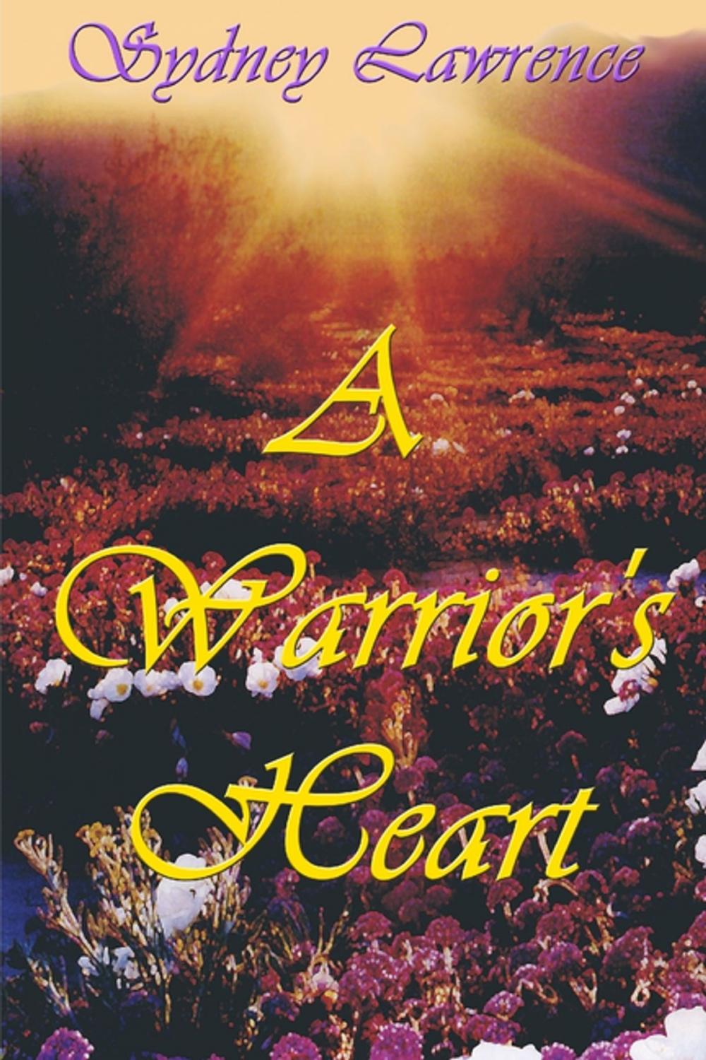 Big bigCover of Historical Romance: A Warrior's Heart