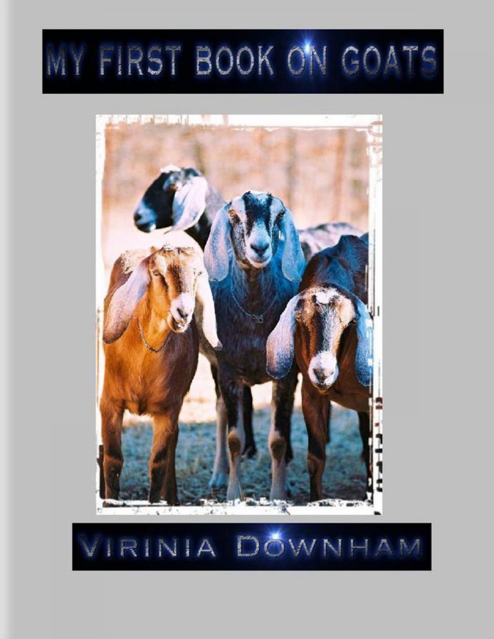 Big bigCover of My First Book on Goats