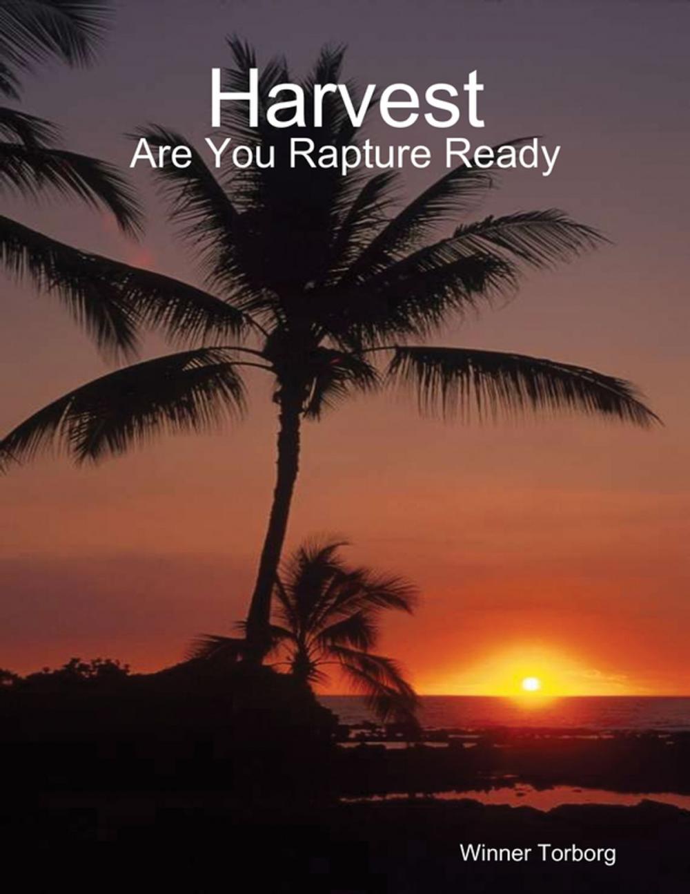 Big bigCover of Harvest: Are You Rapture Ready