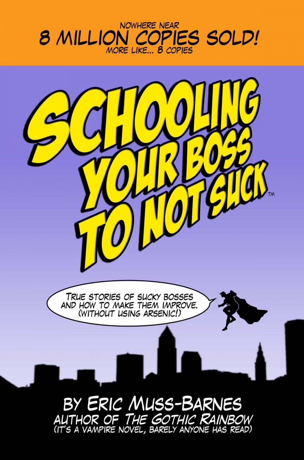 Big bigCover of Schooling Your Boss to Not Suck