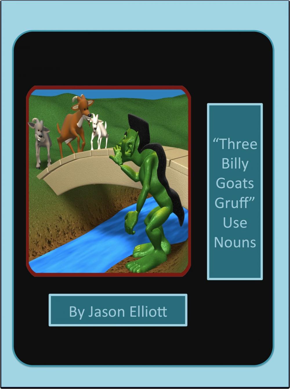 Big bigCover of The Three Billy Goats Gruff Uses Nouns