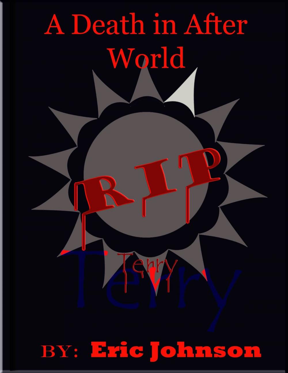 Big bigCover of A Death in After World: Terry